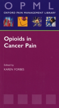 Opioids in Cancer Pain, Paperback / softback Book Opioids in Cancer Pain, Paperback / softback Book