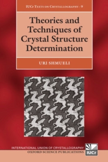 Theories and Techniques of Crystal Structure Determination, Paperback Book Theories and Techniques of Crystal Structure Determination, Paperback Book