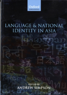 Language and National Identity in Asia, Paperback / softback Book Language and National Identity in Asia, Paperback / softback Book