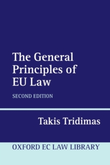 The General Principles of EU Law, Paperback / softback Book The General Principles of EU Law, Paperback / softback Book