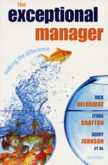 The Exceptional Manager : Making the Difference, Paperback / softback Book The Exceptional Manager : Making the Difference, Paperback / softback Book