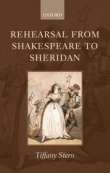 Rehearsal from Shakespeare to Sheridan, Paperback / softback Book Rehearsal from Shakespeare to Sheridan, Paperback / softback Book