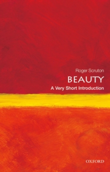 Beauty: A Very Short Introduction, Paperback Book Beauty: A Very Short Introduction, Paperback Book
