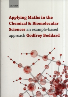 Applying Maths in the Chemical and Biomolecular Sciences : An example-based approach