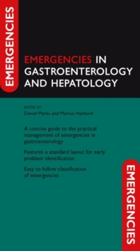 Emergencies in Gastroenterology and Hepatology, Paperback / softback Book Emergencies in Gastroenterology and Hepatology, Paperback / softback Book