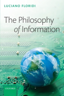 The Philosophy of Information, Paperback / softback Book The Philosophy of Information, Paperback / softback Book