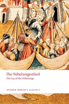 The Nibelungenlied : The Lay of the Nibelungs