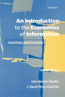 An Introduction to the Economics of Information : Incentives and Contracts, Paperback Book An Introduction to the Economics of Information : Incentives and Contracts, Paperback Book