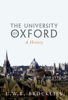 The University of Oxford : A History, Hardback Book The University of Oxford : A History, Hardback Book