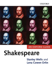 Shakespeare : An Oxford Guide, Paperback / softback Book Shakespeare : An Oxford Guide, Paperback / softback Book
