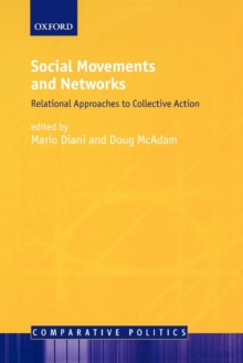 Social Movements and Networks : Relational Approaches to Collective Action, Paperback Book Social Movements and Networks : Relational Approaches to Collective Action, Paperback Book