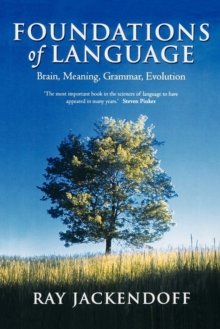 Foundations of Language : Brain, Meaning, Grammar, Evolution, Paperback Book Foundations of Language : Brain, Meaning, Grammar, Evolution, Paperback Book