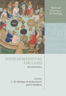 Food in Medieval England : Diet and Nutrition, Hardback Book Food in Medieval England : Diet and Nutrition, Hardback Book