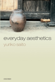 Everyday Aesthetics, Hardback Book Everyday Aesthetics, Hardback Book