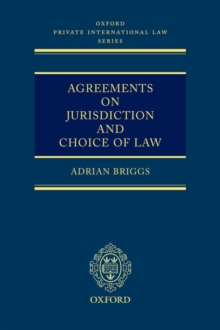 Agreements on Jurisdiction and Choice of Law