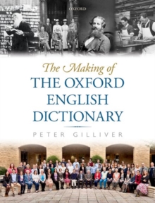 The Making of the Oxford English Dictionary, Hardback Book The Making of the Oxford English Dictionary, Hardback Book