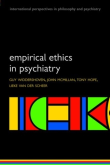 Empirical Ethics in Psychiatry, Paperback / softback Book Empirical Ethics in Psychiatry, Paperback / softback Book
