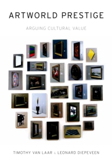 Artworld Prestige : Arguing Cultural Value