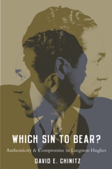 Which Sin to Bear? : Authenticity and Compromise in Langston Hughes