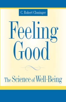 Feeling Good : The Science of Well-Being