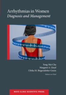 Arrhythmias in Women : Diagnosis and Management, Paperback / softback Book Arrhythmias in Women : Diagnosis and Management, Paperback / softback Book