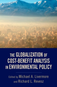 The Globalization of Cost-Benefit Analysis in Environmental Policy