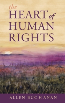 The Heart of Human Rights, Hardback Book The Heart of Human Rights, Hardback Book
