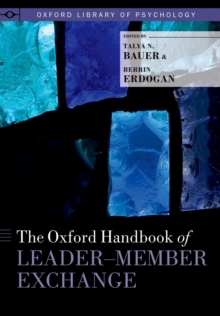 The Oxford Handbook of Leader-Member Exchange