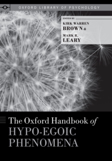 The Oxford Handbook of Hypo-egoic Phenomena