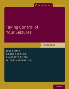 Taking Control of Your Seizures : Workbook, Paperback / softback Book Taking Control of Your Seizures : Workbook, Paperback / softback Book