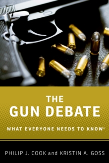 The Gun Debate : What Everyone Needs to Know?