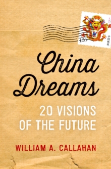 China Dreams : 20 Visions of the Future