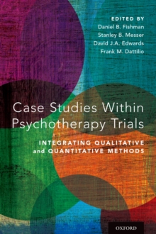 Case Studies Within Psychotherapy Trials : Integrating Qualitative and Quantitative Methods