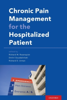 Chronic Pain Management for the Hospitalized Patient, Paperback / softback Book Chronic Pain Management for the Hospitalized Patient, Paperback / softback Book
