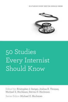 50 Studies Every Internist Should Know