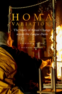 Homa Variations : The Study of Ritual Change across the Longue Dur?e