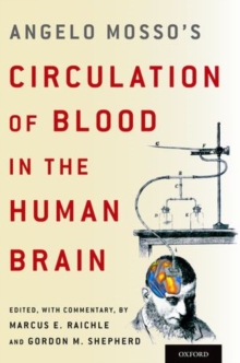 Angelo Mosso's Circulation of Blood in the Human Brain, Hardback Book Angelo Mosso's Circulation of Blood in the Human Brain, Hardback Book
