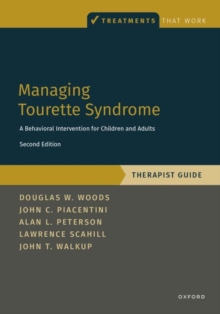 Managing Tourette Syndrome : A Behavioral Intervention for Children and Adults Therapist Guide