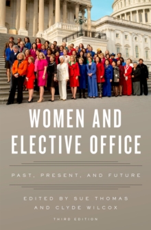 Women and Elective Office : Past, Present, and Future