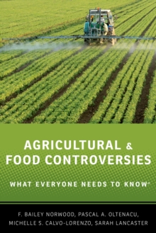 Agricultural and Food Controversies : What Everyone Needs to Know?