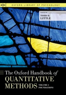 The Oxford Handbook of Quantitative Methods, Volume 1, Paperback / softback Book The Oxford Handbook of Quantitative Methods, Volume 1, Paperback / softback Book