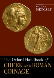 The Oxford Handbook of Greek and Roman Coinage