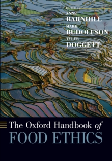 The Oxford Handbook of Food Ethics