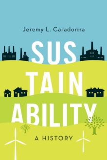 Sustainability : A History