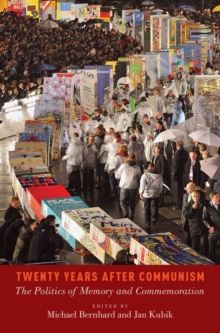 Twenty Years After Communism, Paperback / softback Book Twenty Years After Communism, Paperback / softback Book