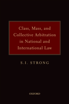 Class, Mass, and Collective Arbitration in National and International Law