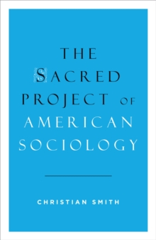 The Sacred Project of American Sociology