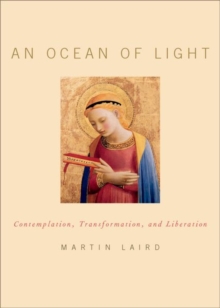 An Ocean Of Light : Contemplation, Transformation, And Liberation