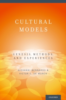 Cultural Models : Genesis, Methods, and Experiences