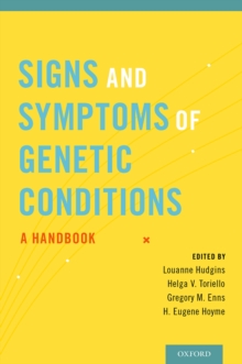 Signs and Symptoms of Genetic Conditions : A Handbook